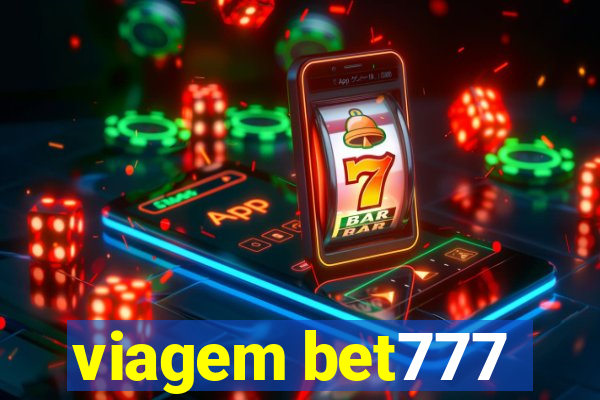 viagem bet777